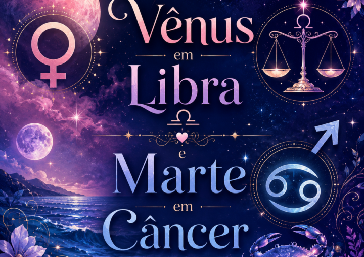 Vênus em Libra Marte em Câncer